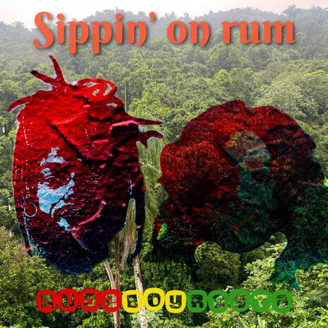 Sippin' on rum | Boomplay Music