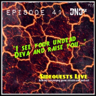 Ep.41 - DnD - ”I see your undead Deva and raise you two...”  - Morally Ambigous’ Descent into Avernus - Campaign #2