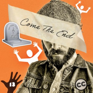 Come The End lyrics | Boomplay Music