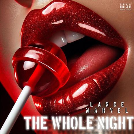 The Whole Night | Boomplay Music