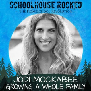 Growing a Whole Family, Part 2 - Jodi Mockabee
