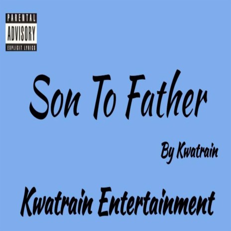 Son to Father | Boomplay Music