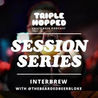 Session Series - Interbrew - TheBeardedBeerBloke