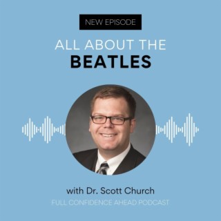 All about the Beatles | Dr. Scott Church
