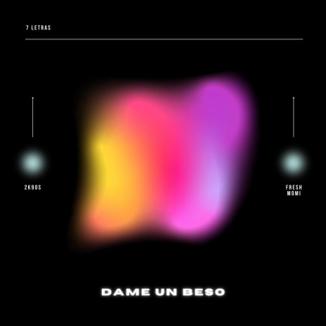 Dame Un Beso ft. The Dk | Boomplay Music