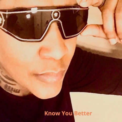 Know You Better | Boomplay Music