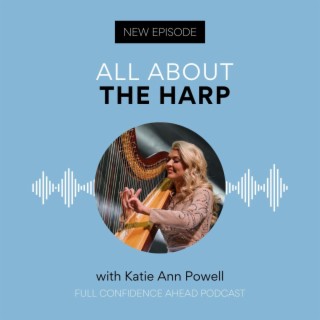 All about the harp | Katie Ann Powell