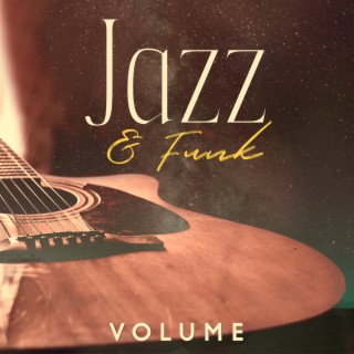 Jazz & Funk Volume