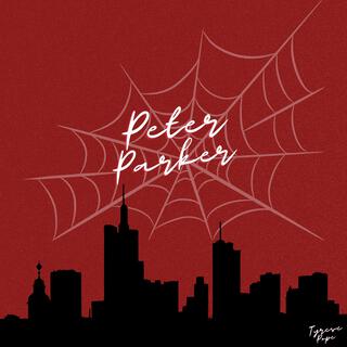 Peter Parker lyrics | Boomplay Music