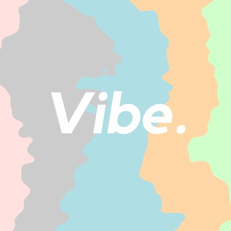 Vibe | Boomplay Music