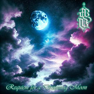 Requiem for a Dreaming Moon