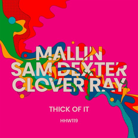 Thick Of It ft. Sam Dexter & Clover Ray | Boomplay Music