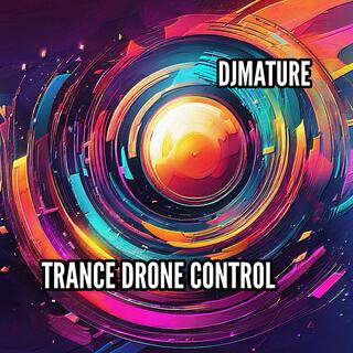 TRANCE DRONE CONTROL