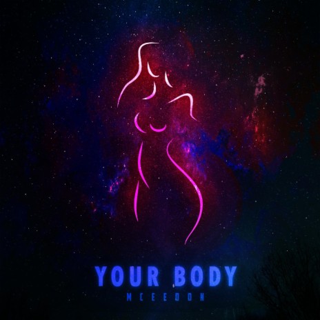 Your Body | Boomplay Music