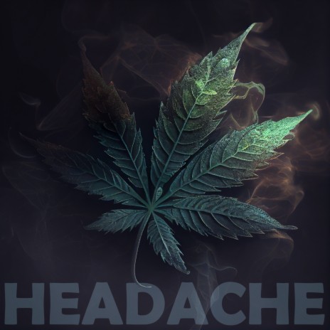 Headache | Boomplay Music