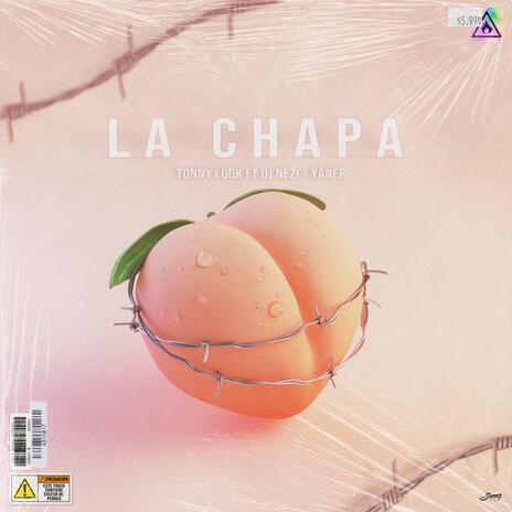 La Chapa ft. tony look | Boomplay Music