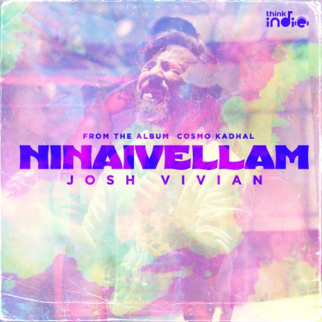 Ninaivellam (From Think Indie) | Boomplay Music