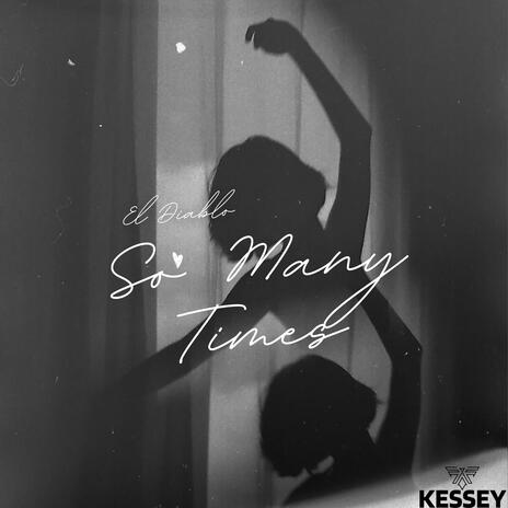 So Many Times | Boomplay Music