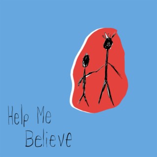 Help Me Believe