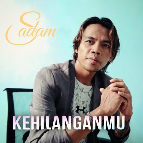 Kehilanganmu | Boomplay Music