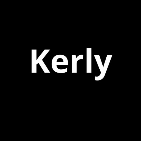 Kerly | Boomplay Music