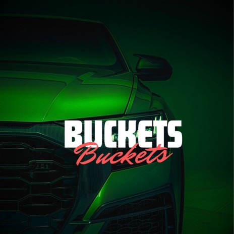 Buckets | Boomplay Music