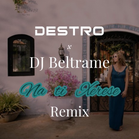 Na ti Xerese (Remix) ft. DJ Beltrame | Boomplay Music