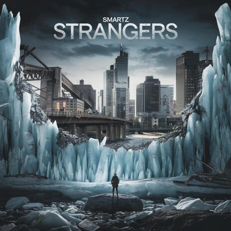 Strangers | Boomplay Music