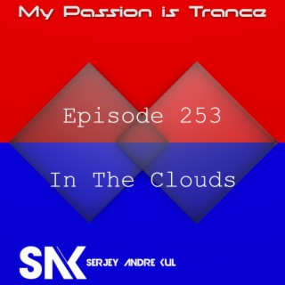 My Passion is Trance 253 (In The Clouds)