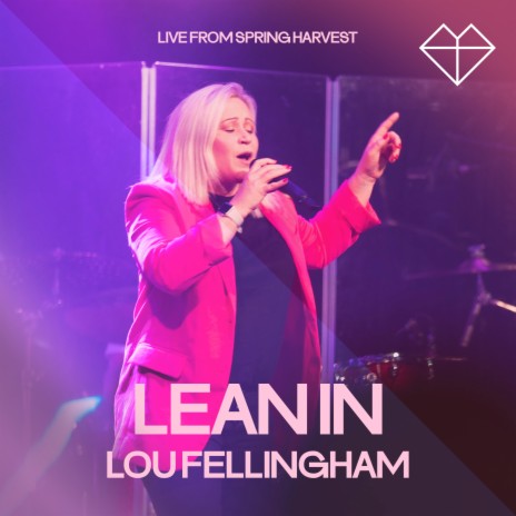 Lean In [Live] ft. Lou Fellingham | Boomplay Music