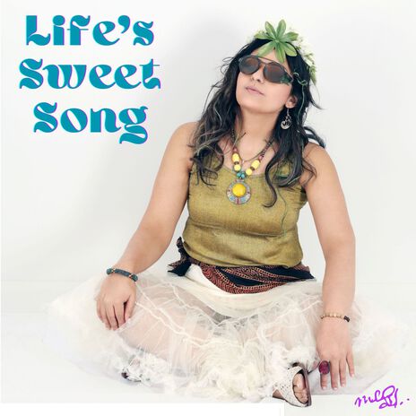 Life's Sweet Song | Boomplay Music