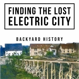 Finding the Lost Electric City