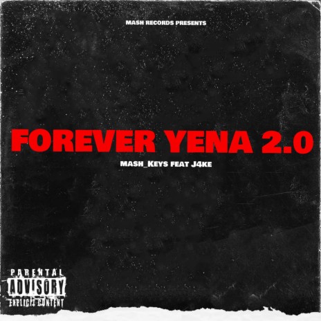 Forever Yena 2.0 ft. J4KE | Boomplay Music