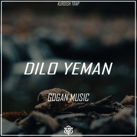 Dilo Yeman (Kurdish Trap) | Boomplay Music