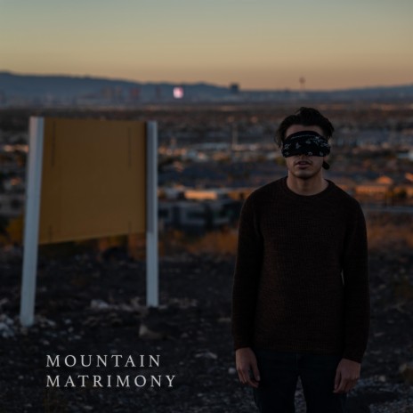 Mountain Matrimony | Boomplay Music
