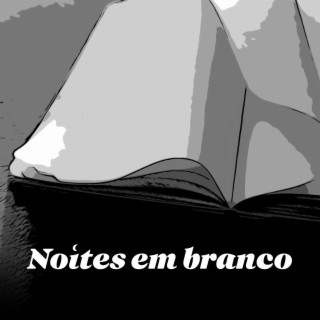 Noites Em Branco ft. Bia Lombardi lyrics | Boomplay Music