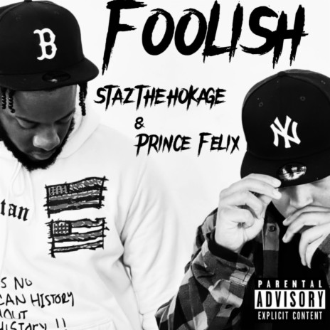 Foolish ft. Prince Felíx | Boomplay Music