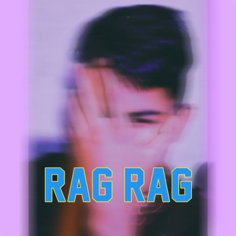 Rag Rag | Boomplay Music