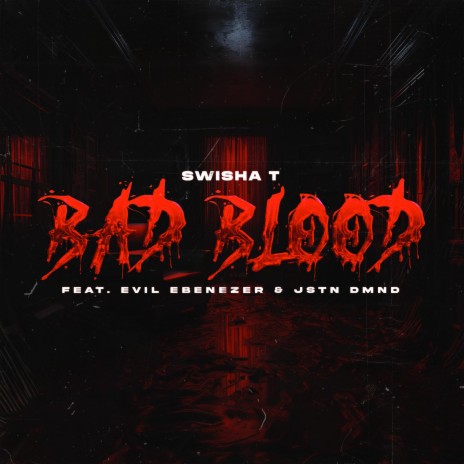 Bad Blood ft. Evil Ebenezer & Jstn Dmnd | Boomplay Music