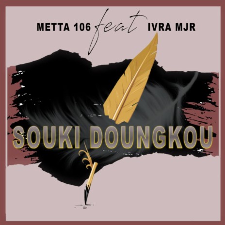 Souki Doungkou ft. Metta 106 | Boomplay Music