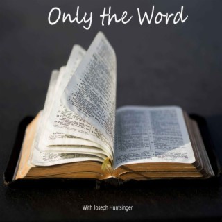 Only The Word