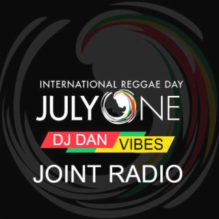 Joint Radio mix #149 - DJ DAN Reggae vibes show - International Reggae Day - July One 2021