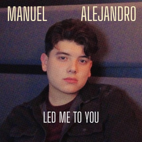 Led Me To You | Boomplay Music