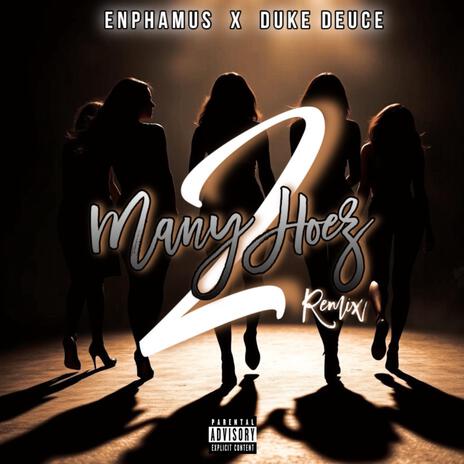 2 Many Hoez ft. Duke Deuce | Boomplay Music