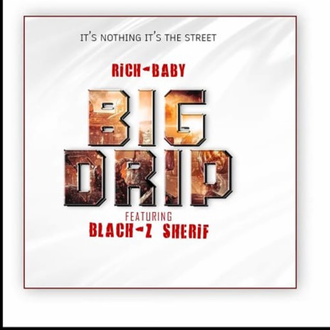 Big Drip (It's Nothing It's The Street) | Boomplay Music