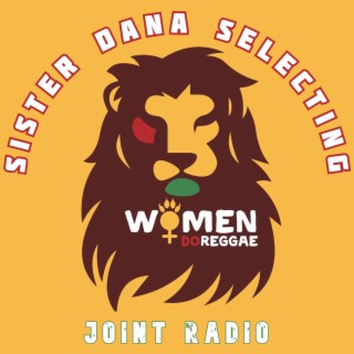 Joint Radio mix #132 - Sister Dana selecting 38 - International Women's Day