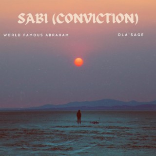 Sabi (Conviction) (feat. Ola’sage) lyrics | Boomplay Music
