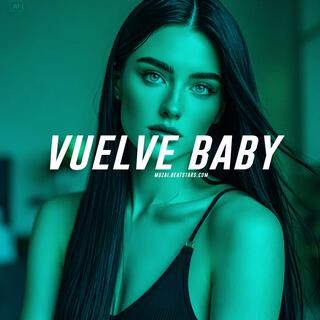 Vuelve Baby (Beat Reggaeton Romantico)