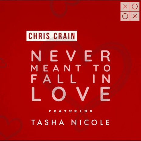 Never Meant To Fall In Love ft. Tasha Nicole | Boomplay Music