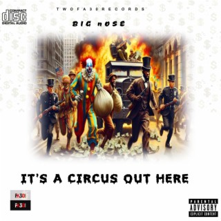 IT'S A CIRCUS OUT HERE